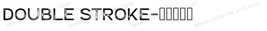 Double Stroke字体转换